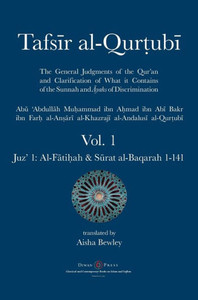 Tafsir Al-Qurtubi - Vol. 1 : Juz' 1: Al-Fati¿Ah & Surat Al-Baqarah 1-141