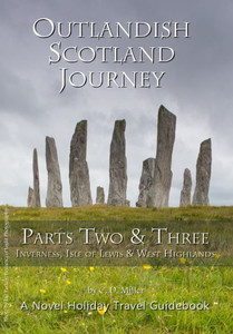 Outlandish Scotland Journey : Parts Two And Three