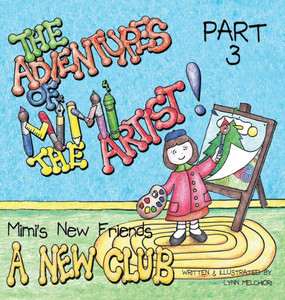 The Adventures Of Mimi The Artist : Part 3 - A New Club The Adventures Of Mimi The Artist : Part 3 - A New Club