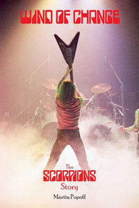 Wind Of Change : The Scorpions Story