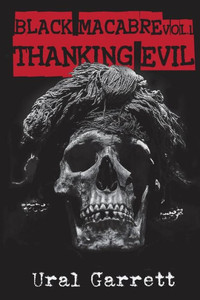Thanking Evil : Black Macabre Thanking Evil : Black Macabre