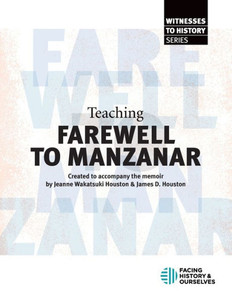 Teaching Farewell To Manzanar Teaching Farewell To Manzanar