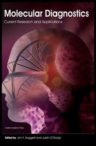 Molecular Diagnostics : Current Research And Applications