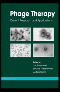 Phage Therapy : Current Research And Applications