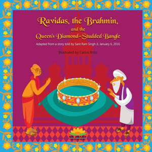 Ravidas, The Brahmin, And The Queen'S Diamond-Studded Bangle Ravidas, The Brahmin, And The Queen'S Diamond-Studded Bangle