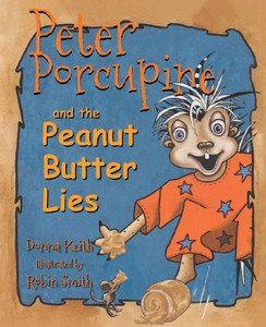 Peter Porcupine And The Peanut Butter Lies Peter Porcupine And The Peanut Butter Lies