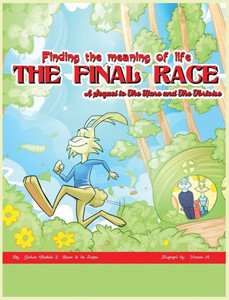 The Final Race : A Sequel To The Hare And The Tortoise