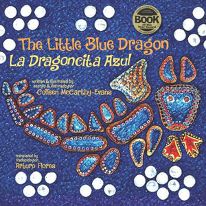 The Little Blue Dragon / La Dragoncita Azul: Second Edition The Little Blue Dragon / La Dragoncita Azul: Second Edition