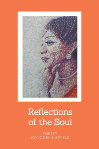 Reflections Of The Soul Reflections Of The Soul