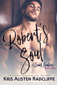 Robert'S Soul : A Quidell Brothers Novel