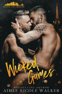 Wicked Games : Queen City Rogues, #2