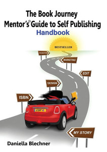The Book Journey Mentor'S Guide To Self Publishing The Book Journey Mentor'S Guide To Self Publishing