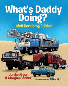 What'S Daddy Doing? Well Servicing Edition What'S Daddy Doing? Well Servicing Edition