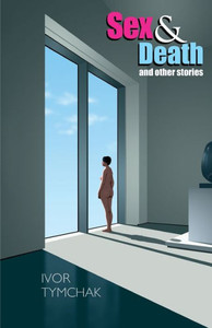 Sex & Death : And Other Stories Sex & Death : And Other Stories