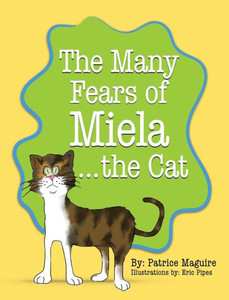 The Many Fears Of Miela The Cat The Many Fears Of Miela The Cat