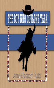 The Boy Who Couldn'T Talk : Haystack Chronicles The Boy Who Couldn'T Talk : Haystack Chronicles