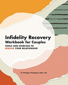Infidelity Recovery Workbook for Couples: Tools and Exercises to Rebuild Your Relationship