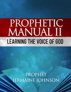 Prophetic Manual Ii Learning The Voice Of God