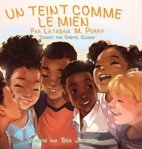 Un Teint Comme Le Mien Un Teint Comme Le Mien