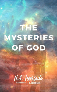 The Mysteries Of God, Revised Edition