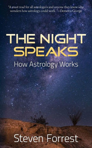 The Night Speaks : How Astrology Works