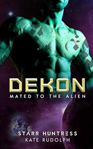 Dekon: Fated Mate Alien Romance (Mated to the Alien) Dekon: Fated Mate Alien Romance (Mated to the Alien)