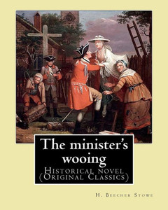 The Minister'S Wooing The Minister'S Wooing