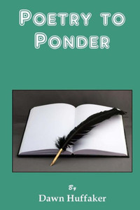 Poetry To Ponder Poetry To Ponder