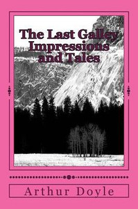 The Last Galley Impressions And Tales