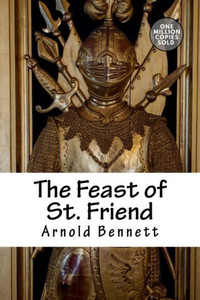 The Feast Of St. Friend The Feast Of St. Friend