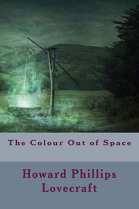 The Colour Out Of Space The Colour Out Of Space