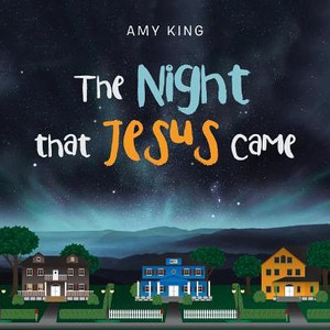 The Night That Jesus Came The Night That Jesus Came