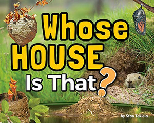 Whose House Is That? (Wildlife Picture Books)