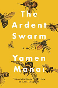 The Ardent Swarm: A Novel - Paperback