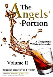 The Angels' Portion : A Clergyman'S Whisk(E)Y Narrative The Angels' Portion : A Clergyman'S Whisk(E)Y Narrative