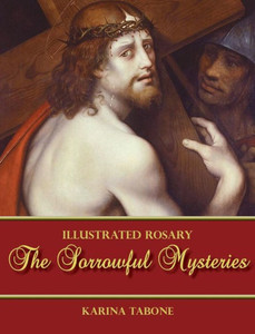 The Sorrowful Mysteries The Sorrowful Mysteries