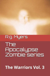 The Apocalypse Zombie Series The Apocalypse Zombie Series