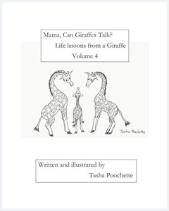 Mama, Can Giraffes Talk? Life Lessons From A Giraffe Mama, Can Giraffes Talk? Life Lessons From A Giraffe