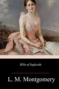 Rilla Of Ingleside Rilla Of Ingleside