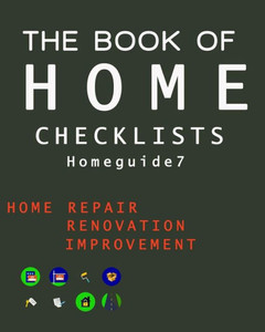 The Book Of Home Checklists : The Complete Checklists Guide To Home