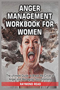 Master Your Emotions: A Step by Step Guide to Step Out of Your Anxiety, Negative Thoughts, Depression, Anger and Improve Emotional Intelligence - 9781801780391