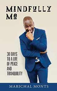 Mindfully Me: 30 Days to a Life of Peace and Tranquility - Paperback