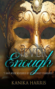 Never Enough Never Enough