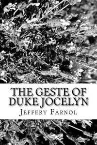 The Geste Of Duke Jocelyn The Geste Of Duke Jocelyn