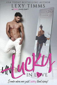 Unlucky In Love Unlucky In Love