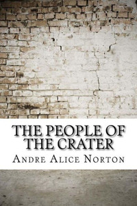 The People Of The Crater The People Of The Crater