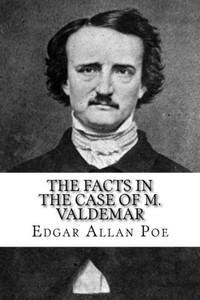 The Facts In The Case Of M. Valdemar