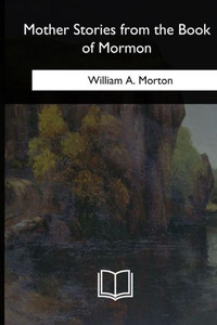 Mother Stories From The Book Of Mormon