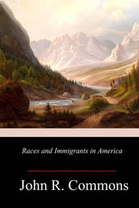 Races And Immigrants In America Races And Immigrants In America