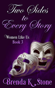 Two Sides To Every Story Two Sides To Every Story